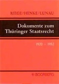 Cover: Dokumente zum Th&uuml;ringer Staatsrecht 1920-1952 - Boorberg