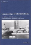 Cover: Gegenseitige Wirtschaftshilfe? - B&ouml;hlau
