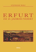 Cover: Erfurt im 13. Jahrhundert - B&ouml;hlau