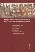 Cover: Wege der Kommunikation in Osteuropa - B&ouml;hlau