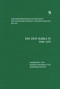 Cover: Die Zeit Karls IV (1365 - 1371) - B&ouml;hlau