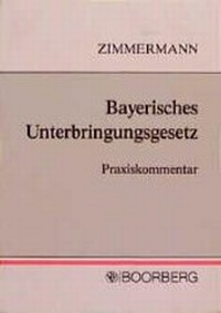 Abbildung von: Bayerisches Unterbringungsgesetz - Boorberg