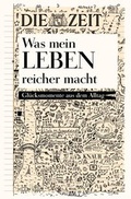 Cover: Was mein Leben reicher macht - Knaur
