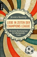 Cover: Liebe in Zeiten der Champions League - Knaur