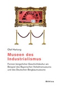Cover: Museen des Industrialismus - B&ouml;hlau