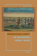 Cover: Kriegskunst in Europa (1650-1800) - B&ouml;hlau