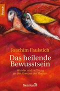 Cover: Das heilende Bewusstsein - Knaur MensSana