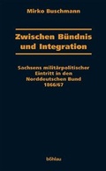 Cover: Zwischen B&uuml;ndnis und Integration - B&ouml;hlau