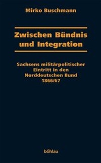 Enlarge image Cover: Zwischen Bündnis und Integration - Böhlau