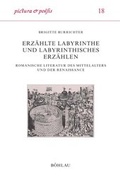 Cover: Erz&auml;hlte Labyrinthe und labyrinthisches Erz&auml;hlen - B&ouml;hlau