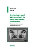 Cover: Hochschule und Wissenschaft in zwei deutschen Diktaturen - B&ouml;hlau