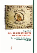 Cover: Vom Brauerhandwerk zur Brauindustrie - B&ouml;hlau