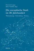 Cover: Die europ&auml;ische Stadt im 20. Jahrhundert - B&ouml;hlau