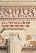 Cover: Das Aula-Geb&auml;ude der G&ouml;ttinger Universit&auml;t - Deutscher Kunstverlag
