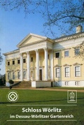 Cover: Schloss W&ouml;rlitz im Dessau-W&ouml;rlitzer Gartenreich - Deutscher Kunstverlag