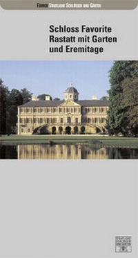 Abbildung von: Schloss Favorite Rastatt mit Garten und Eremitage - Deutscher Kunstverlag