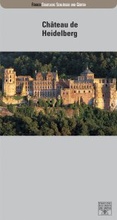 Cover: Le Ch&acirc;teau de Heidelberg - Deutscher Kunstverlag
