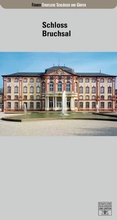 Cover: Schloss und Schlossgarten Bruchsal - Deutscher Kunstverlag