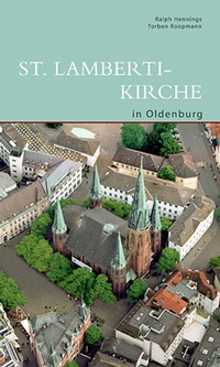 Abbildung von: St. Lamberti-Kirche in Oldenburg - Deutscher Kunstverlag