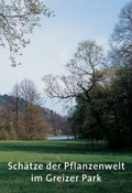 Cover: Sch&auml;tze der Pflanzenwelt im Greizer Park - Deutscher Kunstverlag