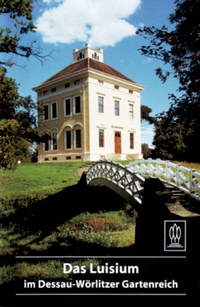 Abbildung von: Das Luisium im Dessau-Wörlitzer Gartenreich - Deutscher Kunstverlag