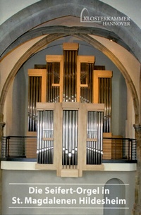 Abbildung von: Die Seifert-Orgel in St. Magdalenen Hildesheim - Deutscher Kunstverlag