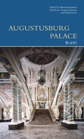 Cover: Augustusburg Palace, Br&uuml;hl - Deutscher Kunstverlag
