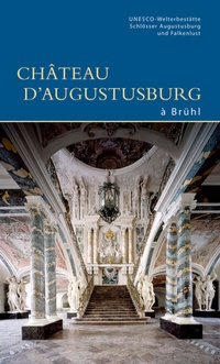 Abbildung von: Château Augustusburg à Brühl - Deutscher Kunstverlag