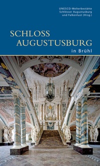 Abbildung von: Schloss Augustusburg in Brühl - Deutscher Kunstverlag