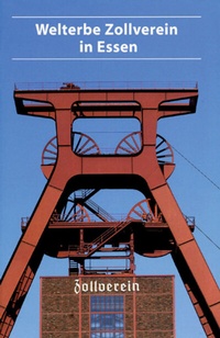 Abbildung von: Welterbe Zollverein Essen - Deutscher Kunstverlag