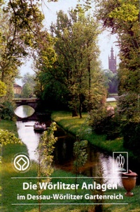 Abbildung von: Die Wörlitzer Anlagen im Dessau-Wörlitzer Gartenreich - Deutscher Kunstverlag