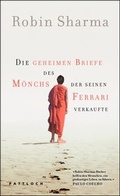 Cover: Die geheimen Briefe des M&ouml;nchs der seinen Ferrari verkaufte - Pattloch