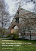Cover: Olaf Andreas Gulbranssons (1916-1961) Kirchenbauten in Bayern - Deutscher Kunstverlag