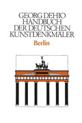 Cover: Dehio - Handbuch der deutschen Kunstdenkm&auml;ler / Berlin - Deutscher Kunstverlag (DKV)