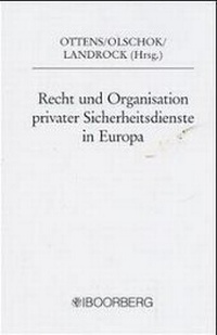 Abbildung von: Recht und Organisation privater Sicherheitsdienste in Europa - Boorberg