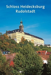 Abbildung von: Schloss Heidecksburg - Deutscher Kunstverlag