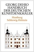 Cover: Dehio - Handbuch der deutschen Kunstdenkm&auml;ler / Hamburg, Schleswig-Holstein - Deutscher Kunstverlag (DKV)