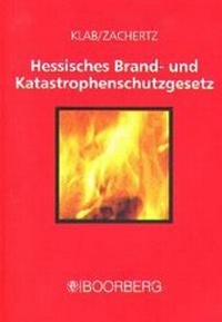 Abbildung von: Hessisches Brand- und Katastrophenschutzgesetz - Boorberg