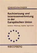 Cover: Rechtsetzung und Interessenvertretung in der Europ&auml;ischen Union - Boorberg