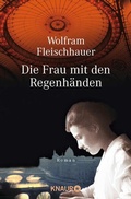 Cover: Die Frau mit den Regenh&auml;nden - Droemer