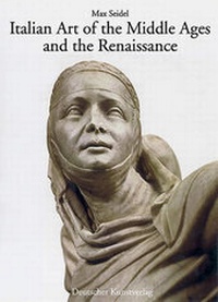 Enlarge image Cover: Italian Art of the Middle Ages and the Renaissance / Sculpture - Deutscher Kunstverlag