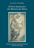 Cover: El Greco kommentiert den Wettstreit der K&uuml;nste - Deutscher Kunstverlag