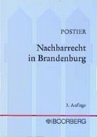 Abbildung von: Nachbarrecht in Brandenburg - Boorberg