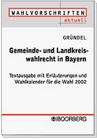 Abbildung von: Gemeinde- und Landkreiswahlrecht in Bayern - Boorberg