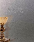 Cover: Kirchengold & Tafelsilber - Deutscher Kunstverlag