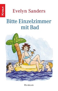 Abbildung von: Bitte Einzelzimmer mit Bad - Knaur