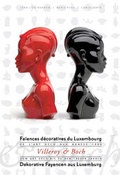 Cover: Villeroy & Boch. Dekorative Fayencen aus Luxembourg /Fa&iuml;ences d&eacute;coratives du Luxembourg - Deutscher Kunstverlag