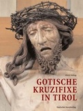 Cover: Gotische Kruzifixe in Tirol - Deutscher Kunstverlag