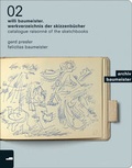 Cover: Willi Baumeister. Werkverzeichnis der Skizzenb&uuml;cher / Catalogue Raisonn&eacute; of the Sketchbooks - Deutscher Kunstverlag