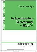 Bild: Verordnung &uuml;ber die Erteilung einer Verwarnung, Regels&auml;tze f&uuml;r Geldbussen und die Anordnung eines Fahrverbots wegen Ordnungswidrigkeiten im Strassenverkehr - Boorberg
